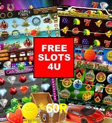60R Slots